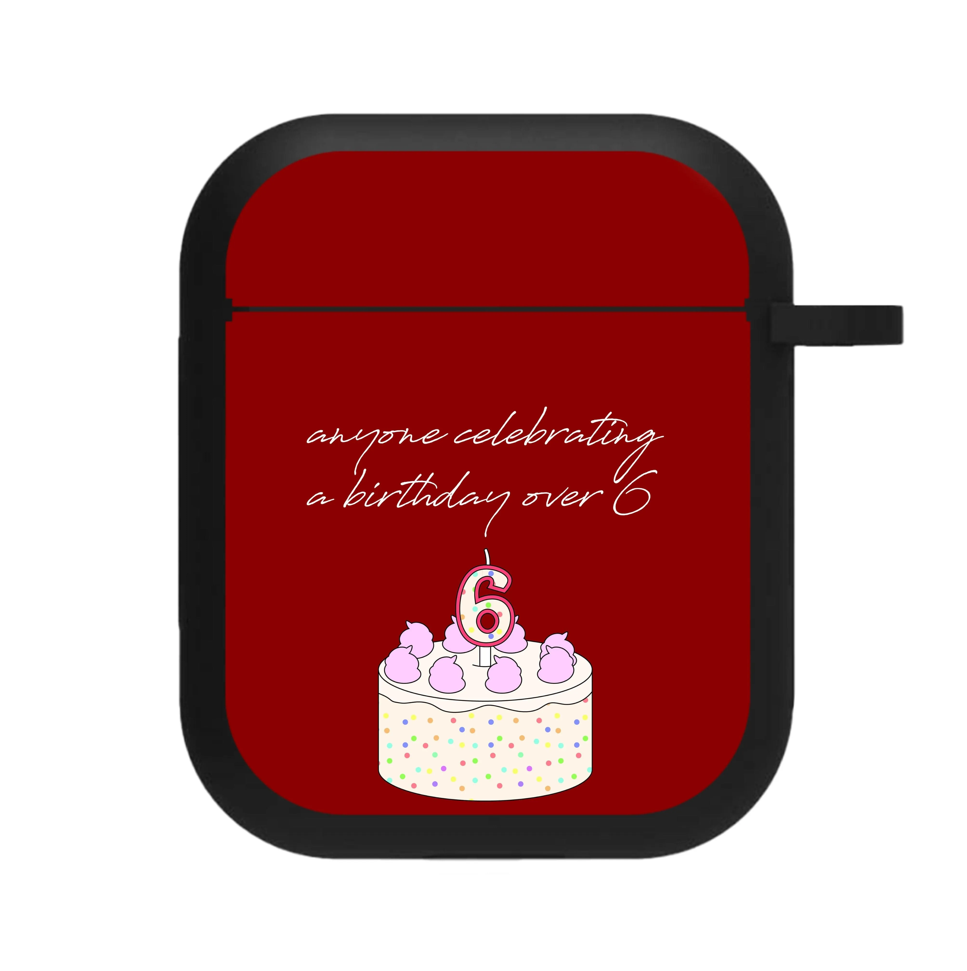 A Birthday Over 6 - B99 AirPods Case