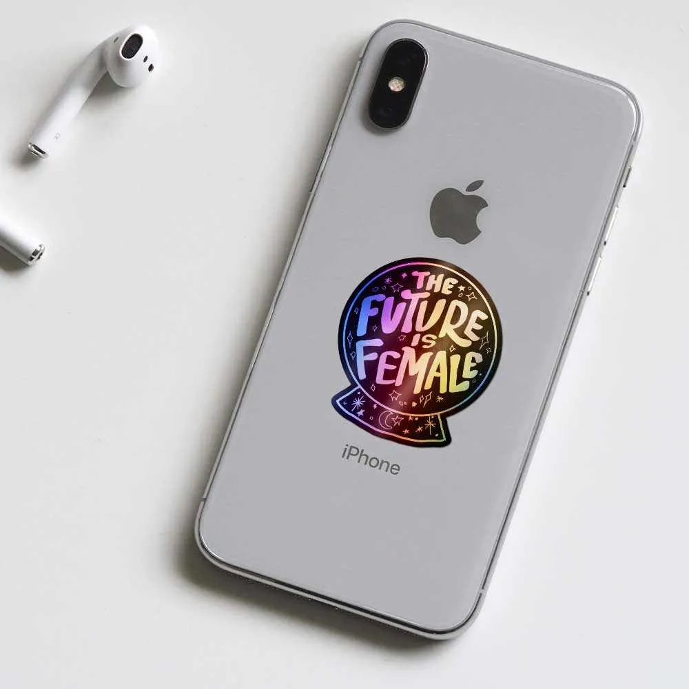 Future is female Holographic Stickers